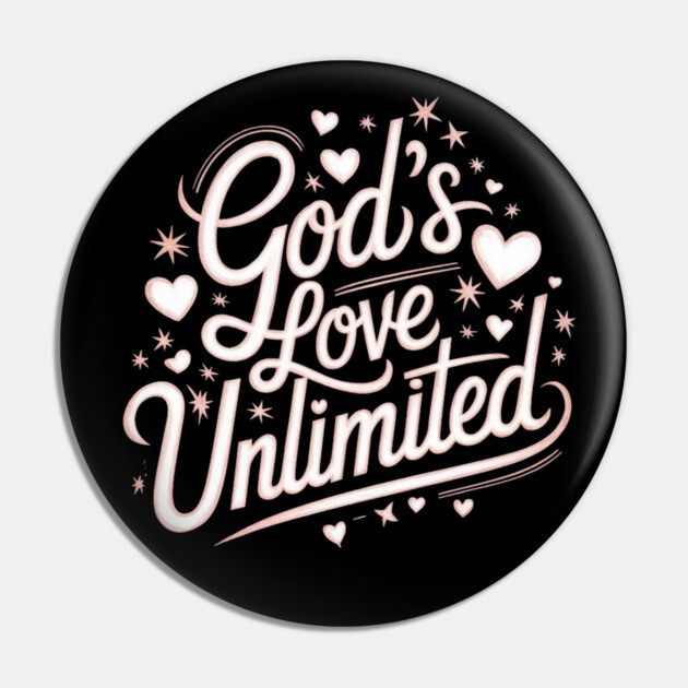 God’s Love Unlimited – Celestial Script Design Pin by Rox