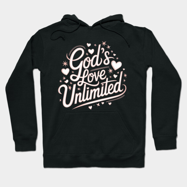 God’s Love Unlimited – Celestial Script Design Hoodie by Rox