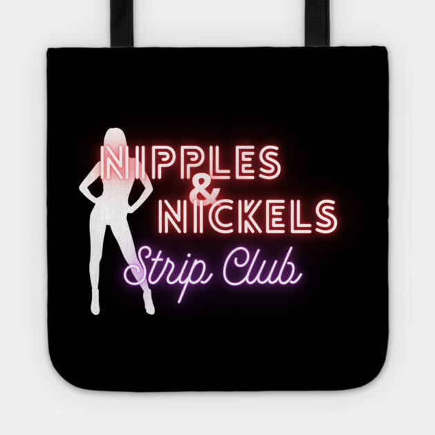 Nipples and Nickles Strip Club - American Dad Tote by Low Life Shirts