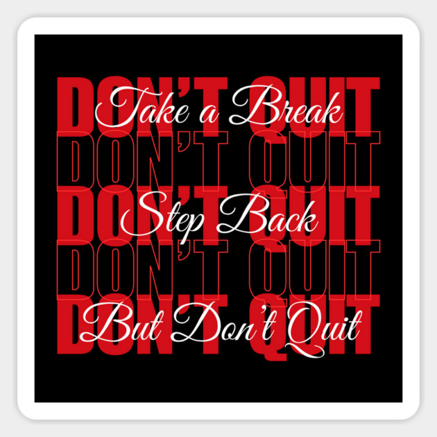 Don't Quit Magnet by The Sacred Feminine