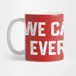 We Can F*ck Everybody Mug
