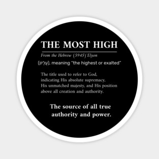 THE MOST HIGH Magnet