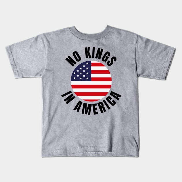 No-Kings Kids T-Shirt by Creatifly Graphic Tees