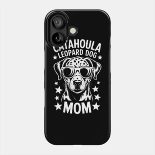 Catahoula Leopard Dog Mom Funny Catahoula Leopard Dog Phone Case
