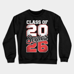 Senior Class Of 2026 Seniors Graduation Crewneck Sweatshirt
