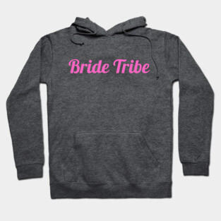 Bride Tribe Script Design – Pink Bachelorette Party Text Graphic Hoodie
