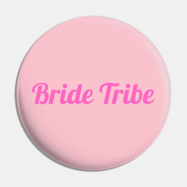 Bride Tribe Script Design – Pink Bachelorette Party Text Graphic Pin by DonWillisJrArt
