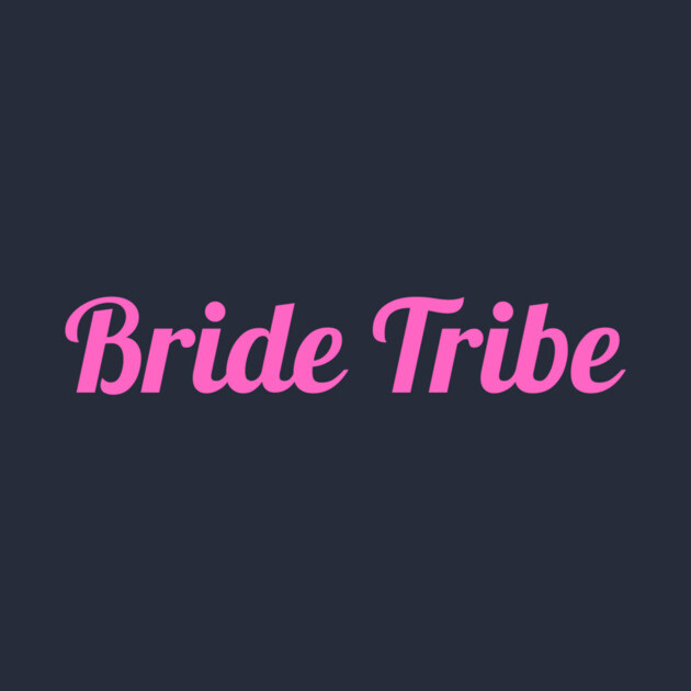 Bride Tribe Script Design – Pink Bachelorette Party Text Graphic by DonWillisJrArt