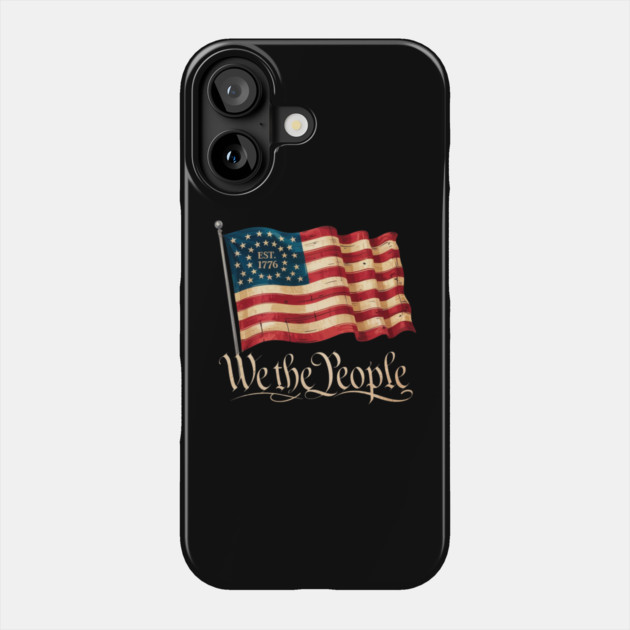 We the people 4th Of July Independence Day Vintage USA Flag Est 1776 Phone Case by Creatifly Graphic Tees