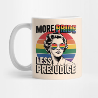 More-Pride-Less-Prejudice Mug