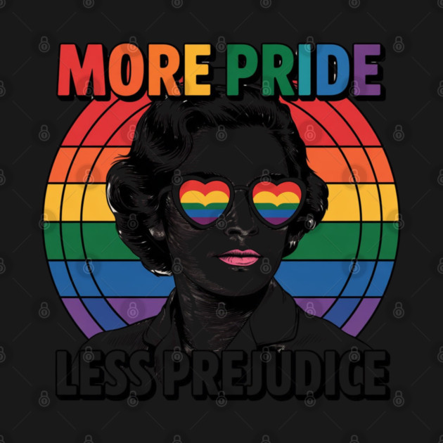 More-Pride-Less-Prejudice by Creatifly Graphic Tees