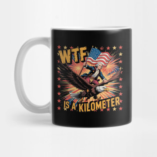 WTF-Is-A-Kilometer Mug