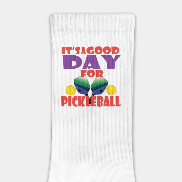 It's a good day for Pickleball! by DickinsonDesign