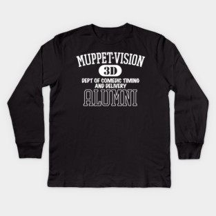 MuppetVision Alumni - Department of Comedic Timing and Delivery Kids Long Sleeve T-Shirt