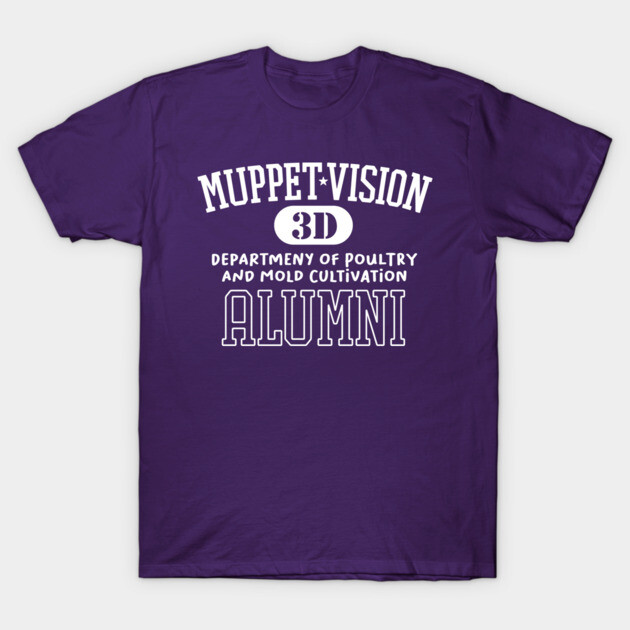 MuppetVision Alumni - Department of Poultry and Mold Cultivation T-Shirt by GoAwayGreen