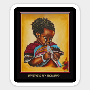 WHERE'S MY MOMMY? Sticker