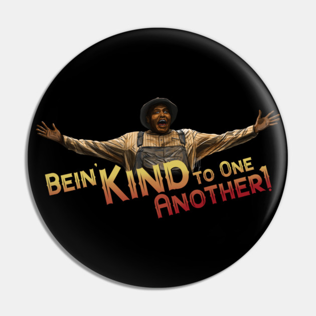 Sinners: Bein' Kind to One Another Pin by 51Deesigns