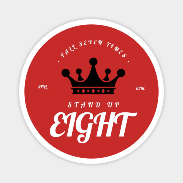 Fall Seven Times, Rise Up Eight Magnet by Lamar 's Store