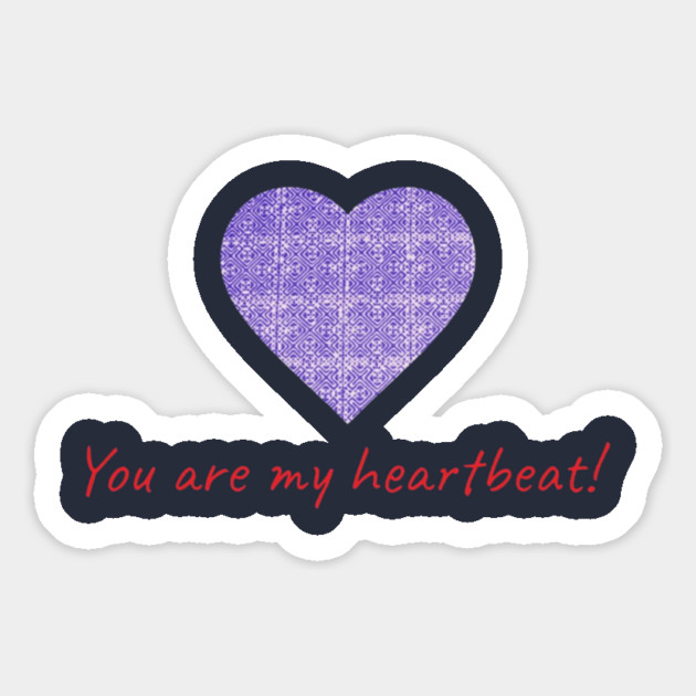 You are my heartbeat! Magnet by Pimcolle