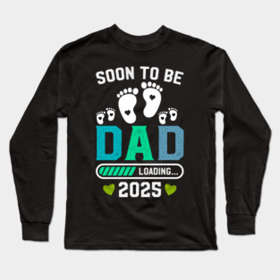 Soon to Be Dad 2025 Baby Loading Gender Reveal Long Sleeve T-Shirt