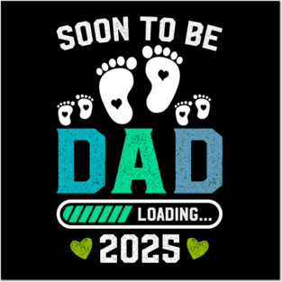 Soon to Be Dad 2025 Baby Loading Gender Reveal Posters and Art