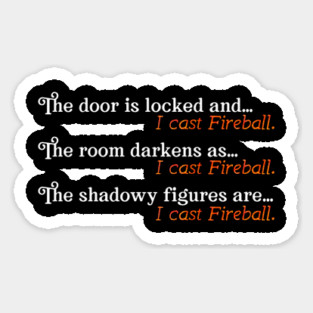 I Cast Fireball Dialogue Sticker