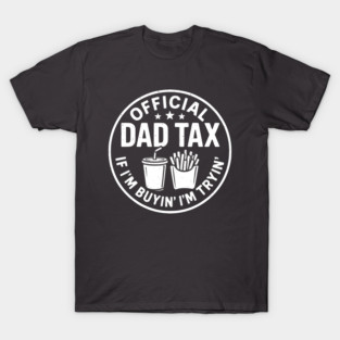 dad-tax T-Shirt