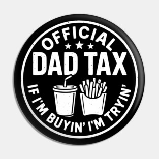 dad-tax Pin