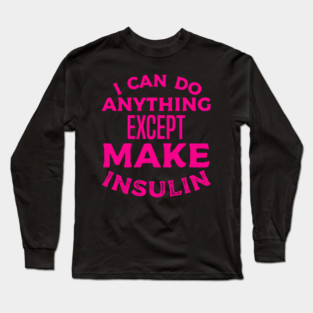 Type 1 Diabetes T1D Diabetic Mom Long Sleeve T-Shirt