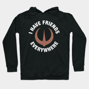 I-Have-Friends-Everywhere Hoodie