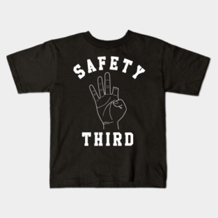 Safety third Kids T-Shirt