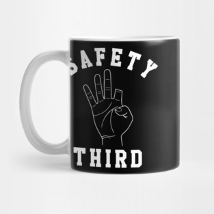 Safety third Mug