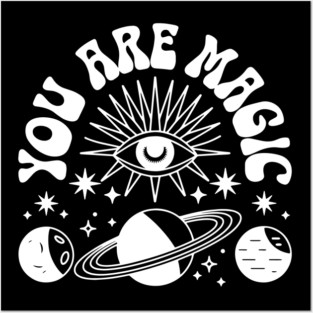You Are Magic | Inspirational Affirmation Design | Positive Energy Quote | Self-Love & Empowerment Message | Spiritual Vibes Typography Art Posters and Art