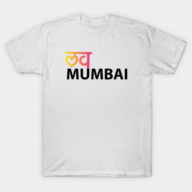 Love Mumbai Marathi Mumbai T-Shirt TeePublic
