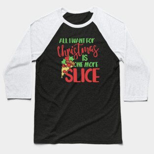 Pizza Christmas humor Baseball T-Shirt