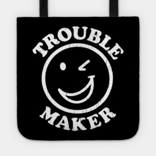Trouble Maker Winking Smiley Face Mischief Humor Tote