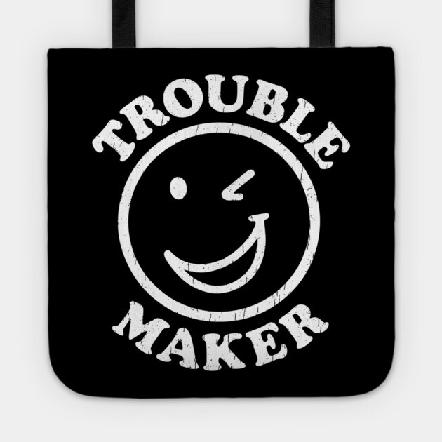 Trouble Maker Winking Smiley Face Mischief Humor Tote by Anticorporati