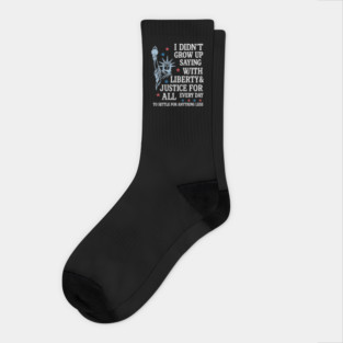 Liberty and Justice for All  Human Rights 4th of July Equality Resist Socks