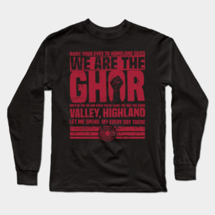 We Are The Ghor Long Sleeve T-Shirt