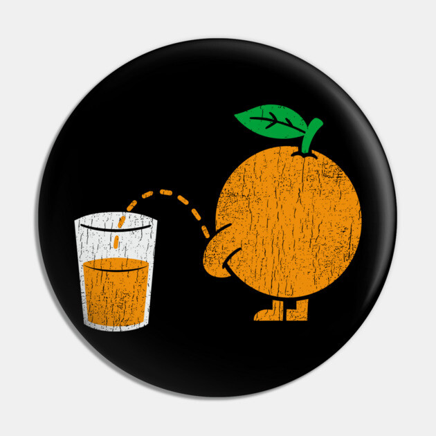 Peeing Orange Juice Funny Fruit Humor Gag Pun Pin by Anticorporati