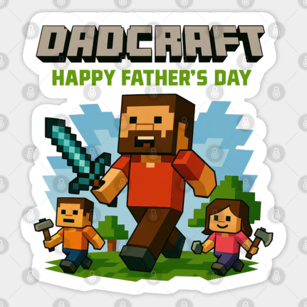 Funny DadCraft  | Minecraft Inspired Father’s Day Gift for Gamer Dads Sticker by Prinyos