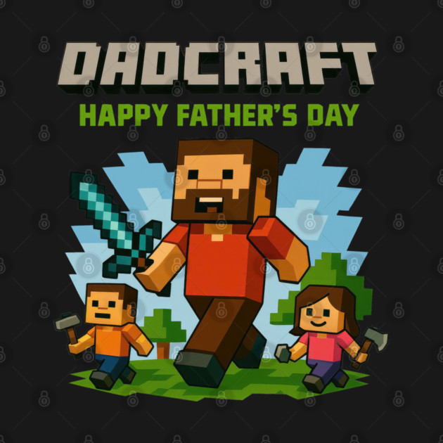 Funny DadCraft  | Minecraft Inspired Father’s Day Gift for Gamer Dads by Prinyos
