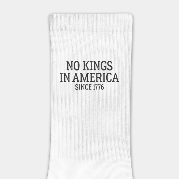 No Kings in America Since 1776 by ArtistTee ⭐⭐⭐⭐⭐