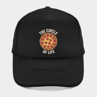"The Circle of Life Pizza T-Shirt – Funny Pepperoni Food Lover Tee  " Hat