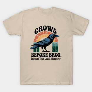 Crows-Before-Bros T-Shirt