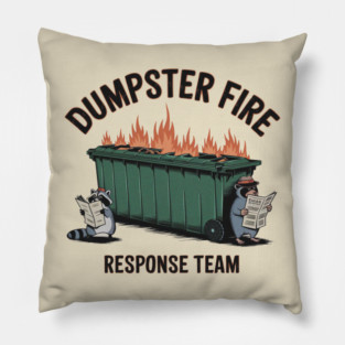 Dumpster-fire-response-team Pillow