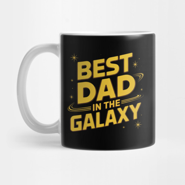 Best-Dad-In-The-Galaxy by Creatifly Graphic Tees