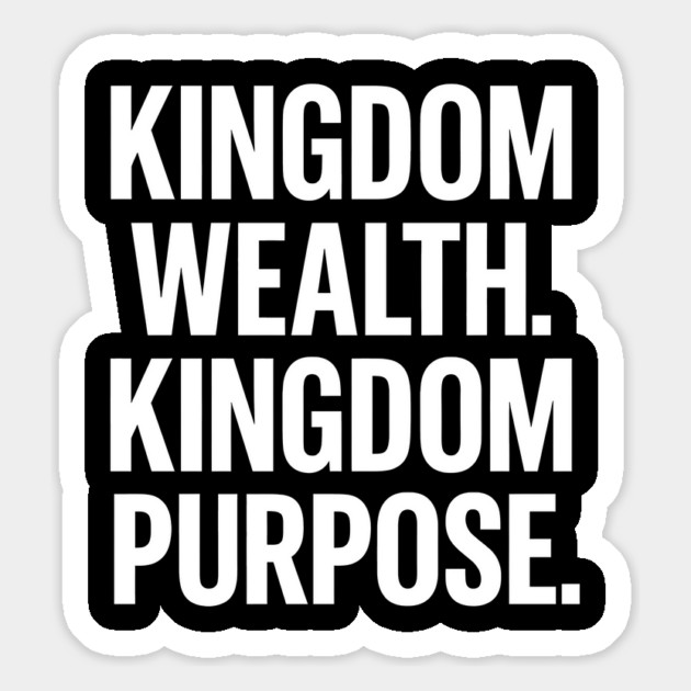 Kingdom Wealth Kingdom Purpose - Christian Motivational Faith Magnet by Melanie 's Store 2