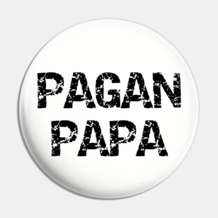 Pagan Papa Wiccan Fathers Day Cheeky Witch® T-Shirt Pin
