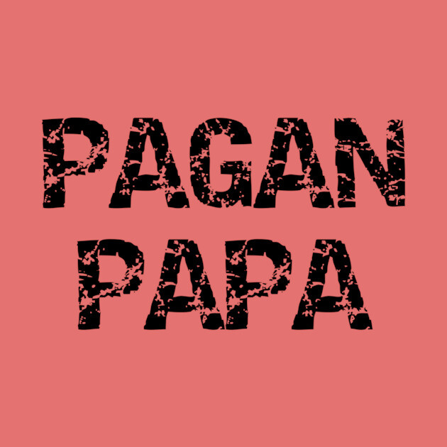 Pagan Papa Wiccan Fathers Day Cheeky Witch® T-Shirt by Cheeky Witch